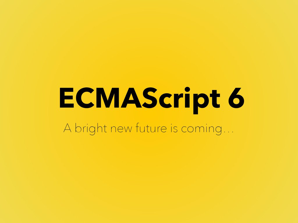 Các chức năng mới của ES6 của bộ tiêu chuẩn ECMAScript
