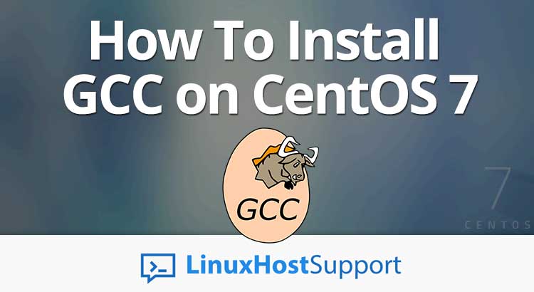 Hướng dẫn cài đặt gcc-7.3.0 trên CentOS 6 và CentOS 7