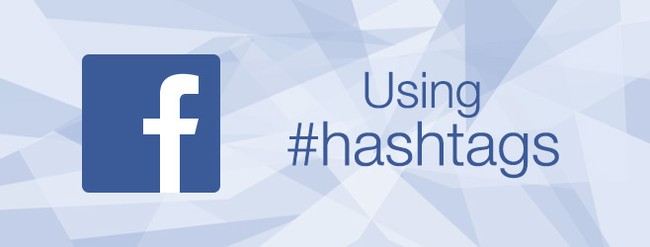 Sử dụng Hashtag trên Facebook hiệu quả 2015